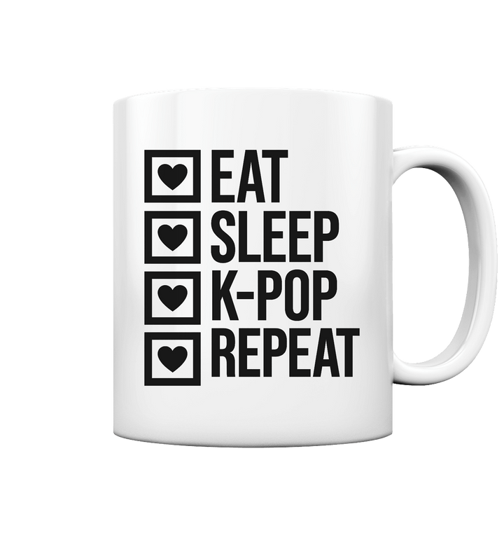 Eat, Sleep, K - Pop, Repeat - Tasse für jeden K - Pop Fan - SeoulMate