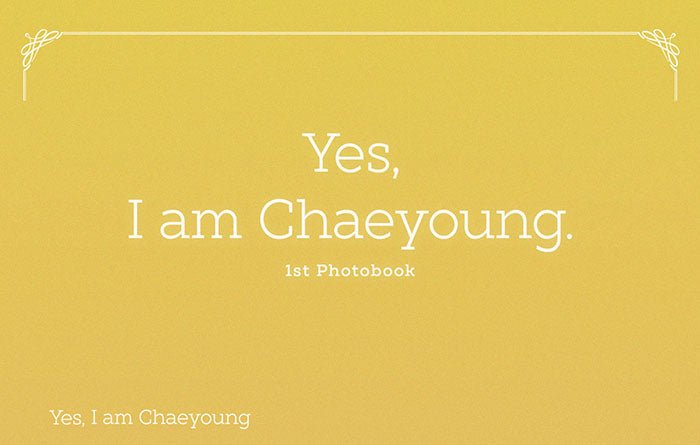 TWICE Chaeyoung - Yes, I am Chaeyoung (1st Photobook) [PRE-ORDER] - Seoul-Mate